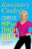 Rosemary Conley - Complete Hip And Thigh Diet - 9780099441625 - V9780099441625
