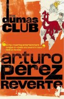 Arturo Perez-Reverte - The Dumas Club - 9780099448594 - V9780099448594