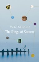 W G Sebald - The Rings of Saturn - 9780099448921 - V9780099448921