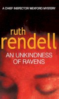Ruth Rendell - An Unkindness Of Ravens (Inspector Wexford) - 9780099450702 - V9780099450702