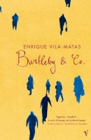 Enrique Vila-Matas - Bartleby And Co - 9780099453727 - V9780099453727
