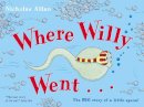 Nicholas Allan - Where Willy Went - 9780099456483 - V9780099456483
