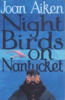 Joan Aiken - Night Birds on Nantucket - 9780099456643 - V9780099456643