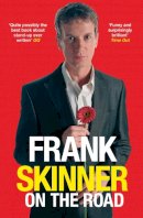 Frank Skinner - Frank Skinner on the Road: Love, Stand-Up Comedy and The Queen of the Night - 9780099458036 - V9780099458036