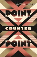 Aldous Huxley - Point Counter Point - 9780099458197 - V9780099458197