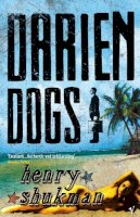 Henry Shukman - Darien Dogs - 9780099468486 - V9780099468486