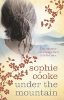 Sophie Cooke - Under the Mountain - 9780099469131 - KEX0261429
