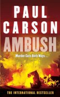Paul Carson - Ambush - 9780099469285 - KIN0035518