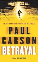 Paul Carson - Betrayal - 9780099469292 - V9780099469292