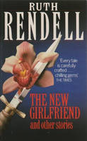 Ruth Rendell - The New Girlfriend And Other Stories - 9780099470304 - V9780099470304