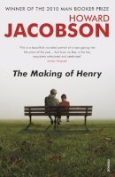 Howard Jacobson - The Making of Henry - 9780099472162 - V9780099472162
