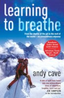 Andy Cave - Learning to Breathe - 9780099472667 - V9780099472667