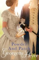 Georgette Heyer - Powder And Patch: Gossip, scandal and an unforgettable Regency romance - 9780099474432 - 9780099474432