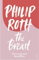 Philip Roth - The Breast - 9780099477518 - V9780099477518