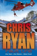 Chris Ryan - Alpha Force: Fault Line - 9780099480150 - V9780099480150