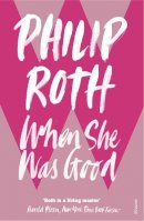 Philip Roth - When She Was Good - 9780099484998 - V9780099484998