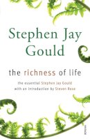 Stephen Jay Gould - The Richness of Life - 9780099488675 - V9780099488675