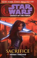 Karen Traviss - Star Wars: Legacy of the Force V - Sacrifice - 9780099491170 - V9780099491170