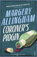 Margery Allingham - Coroner's Pidgin - 9780099492788 - V9780099492788