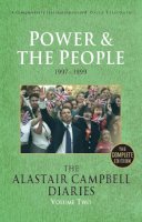 Alastair Campbell - The Alastair Campbell Diaries: Volume Two: Power and the People - 9780099493464 - V9780099493464