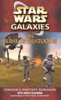 Haden Blackman - Star Wars: Galaxies - The Ruins of Dantooine - 9780099493556 - V9780099493556