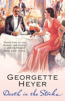 Georgette Heyer - Death in the Stocks - 9780099493624 - 9780099493624