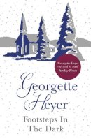 Georgette Heyer - Footsteps in the Dark - 9780099493693 - 9780099493693