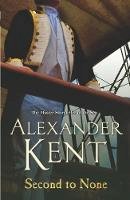 Alexander Kent - Second to None - 9780099497752 - V9780099497752