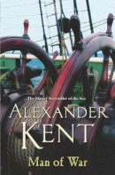Alexander Kent - Man Of War - 9780099497776 - V9780099497776