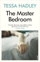 Tessa Hadley - The Master Bedroom - 9780099499268 - V9780099499268