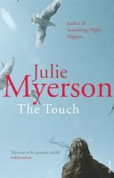 Myerson, Julie - The Touch - 9780099499329 - V9780099499329
