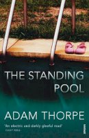 Adam Thorpe - The Standing Pool - 9780099503651 - KAC0001789