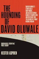 Kester Aspden - The Hounding of David Oluwale - 9780099506171 - V9780099506171