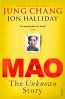 Halliday, Jon, Chang, Jung - Mao: The Unknown Story - 9780099507376 - KMK0000524