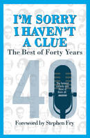 Bob Cryer - I'm Sorry I Haven't a Clue: the Best of Forty Years - 9780099510543 - V9780099510543
