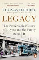 Thomas Harding - Legacy: One Family, a Cup of Tea and the Company that Took On the World - 9780099510789 - 9780099510789