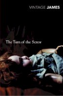 Henry James - The Turn of the Screw: And Other Stories (Vintage Classics) - 9780099511236 - V9780099511236