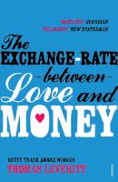 Thomas Leveritt - The Exchange-rate Between Love and Money - 9780099513452 - V9780099513452