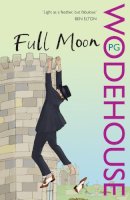 P.g. Wodehouse - Full Moon - 9780099513858 - V9780099513858