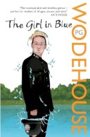 P.g. Wodehouse - The Girl in Blue - 9780099514190 - V9780099514190