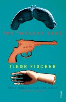 Tibor Fischer - The Thought Gang - 9780099516927 - V9780099516927