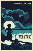 Wilkie Collins - The Moonstone - 9780099519003 - V9780099519003