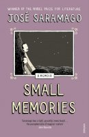Jose Saramago - Small Memories - 9780099520481 - V9780099520481