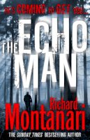 Richard Montanari - The Echo Man: (Byrne & Balzano 5) - 9780099524786 - V9780099524786