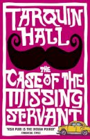 Tarquin Hall - The Case of the Missing Servant - 9780099525233 - V9780099525233