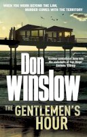 Don Winslow - The Gentlemen´s Hour - 9780099527565 - V9780099527565