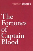 Raphael Sabatini - Fortunes Of Captain Blood - 9780099528470 - V9780099528470