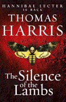 Thomas Harris - Silence Of The Lambs: (Hannibal Lecter) - 9780099532927 - V9780099532927