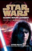 Karen Miller - Star Wars: Clone Wars Gambit - Siege - 9780099533238 - V9780099533238