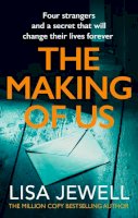 Lisa Jewell - The Making of Us: A gripping family drama from the bestselling author - 9780099533696 - V9780099533696